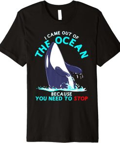 I Came Out Of The Ocean I Funny Orca Killer Whale Blowhole Premium T-Shirt