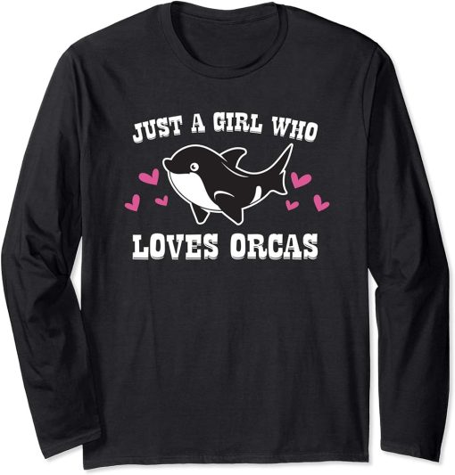 JUST A GIRL WHO LOVES ORCAS Killer Whale Dolphin Toddler Kid Long Sleeve T-Shirt